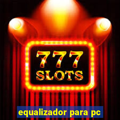 equalizador para pc